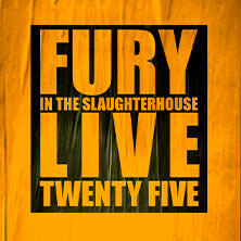 Fury in the Slaughterhouse - Fury Live Twenty Five Bremen