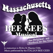 Massachusetts - Bee Gees Musical 03.03.2027 GEORG-FRIEDRICH-HÄNDEL HALLE