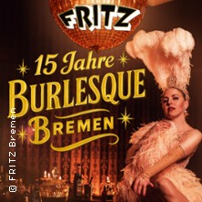 15 Jahre Burlesque Bremen - Verlockend, frech und unvergesslich 31.10.2025 FRITZ Theater