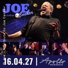Joe - A Tribute to Joe Cocker 16.04.2027 Apollo Bremerhaven