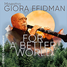 Giora Feidman - For a Better World