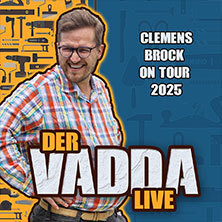 Clemens Brock - Der Vadda LIVE 2025 Bremen