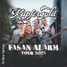 Kupfergold - Fasan Alarm Tour 07.11.2025 Tower Musikclub