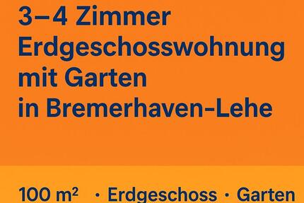 Familienfreundlich 3-4 Zimmer EG Wohnung mit Garten in Lehe