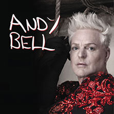 Andy Bell - New Solo Tour from Erasure's Andy Bell Bremen