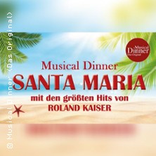 Musical Dinner (Das Original) Santa Maria 21.02.2026 Gorch Fock Haus